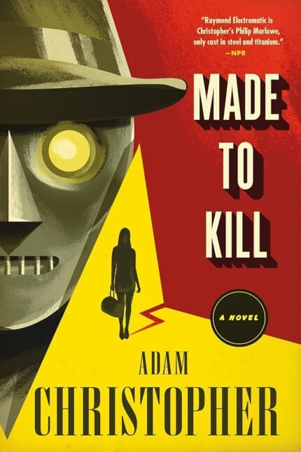 Made to Kill By Adam Christopher