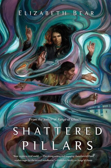 Shattered Pillars By Elizabeth Bear