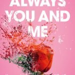 Always You and Me By Dani Atkins