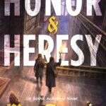 Honor & Heresy By Max Francis