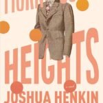 Morningside Heights  By Joshua Henkin