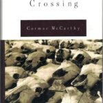 The Crossing By Cormac McCarthy