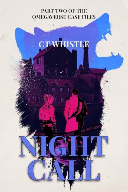Night Call By C.T. Whistle