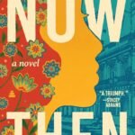 Now Then  By Morgan Radford