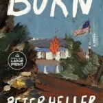 Burn By Peter Heller