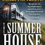 The Summer House By James Patterson