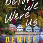 Before We Were Us  By Denise Hunter