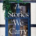 The Stories We Carry By Robin W. Pearson