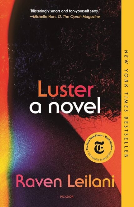 Luster  By Raven Leilani