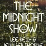 The Midnight Show By Lee Kelly