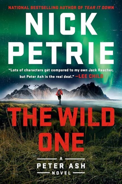 The Wild One By Nick Petrie