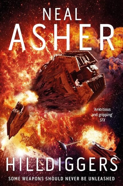 Hilldiggers By Neal Asher