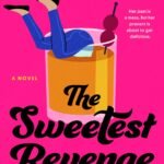 The Sweetest Revenge By Lizzy Dent