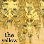 The Yellow Wall-Paper By Charlotte Perkins Gilman