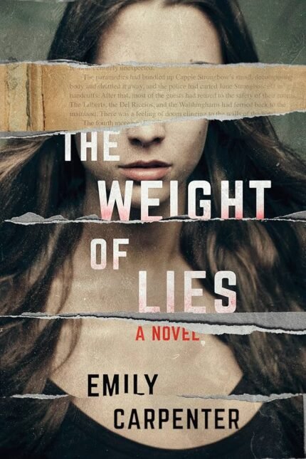 The Weight of Lies By Emily Carpenter