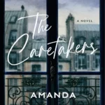 The Caretakers By Amanda Bestor-Siegal