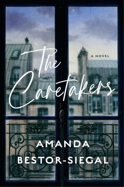 The Caretakers By Amanda Bestor-Siegal