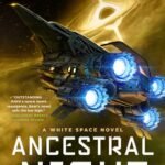 Ancestral Night By Elizabeth Bear