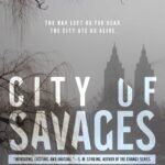 City of Savages By Lee Kelly