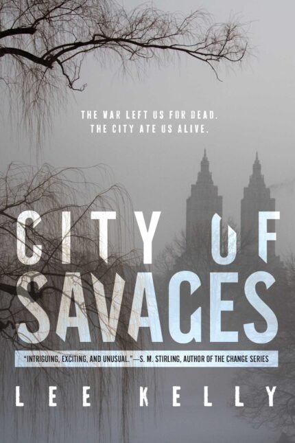City of Savages By Lee Kelly
