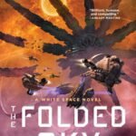 The Folded Sky By Elizabeth Bear