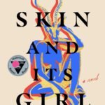 The Skin and Its Girl By Sarah Cypher