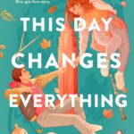 This Day Changes Everything By Edward Underhill
