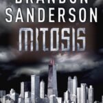 Mitosis By Brandon Sanderson
