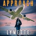 Final Approach By Lynette Eason