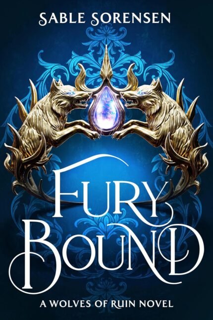 Fury Bound By Sable Sorensen