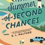 The Summer of Second Chances By K.L. Walther
