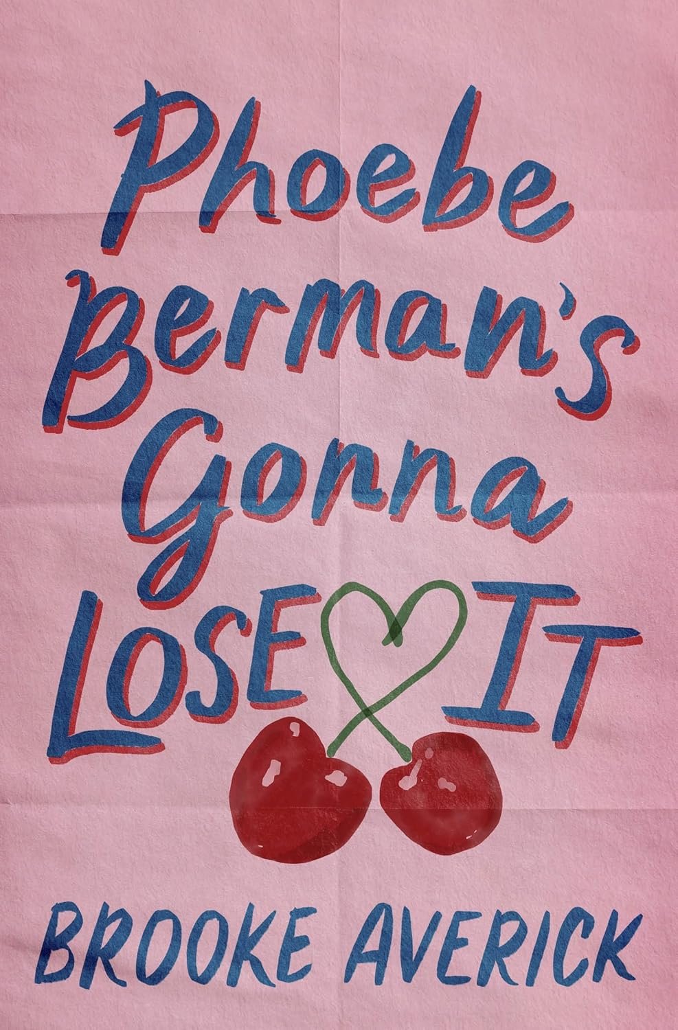 240562126 Phoebe Berman's Gonna Lose It By Brooke Averick - Image 1