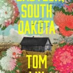 Babylon, South Dakota By Tom Lin