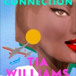 The Missed Connection By Tia Williams