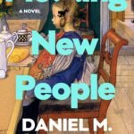 Meeting New People By Daniel M. Lavery