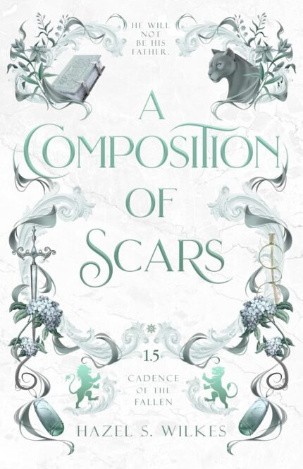 A Composition of Scars  By Hazel S. Wilkes