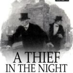 A Thief in the Night By E.W. Hornung