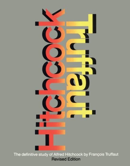 Hitchcock/Truffaut By François Truffaut
