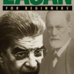 Lacan for Beginners By Philip Hill