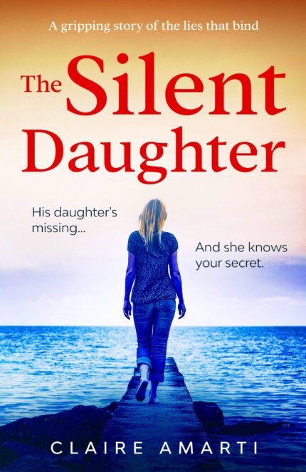 The Silent Daughter By Claire Amarti