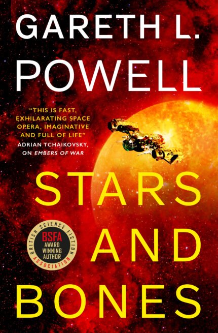 Stars and Bones By Gareth L. Powell