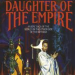 Daughter of the Empire By Raymond E. Feist
