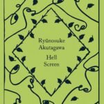 Hell Screen  By Ryūnosuke Akutagawa