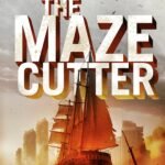 The Maze Cutter By James Dashner