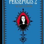 Persepolis, Vol. 2 By Marjane Satrapi