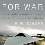 Wired for War By P.W. Singer
