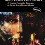 Bad Men Do What Good Men Dream By Robert I. Simon