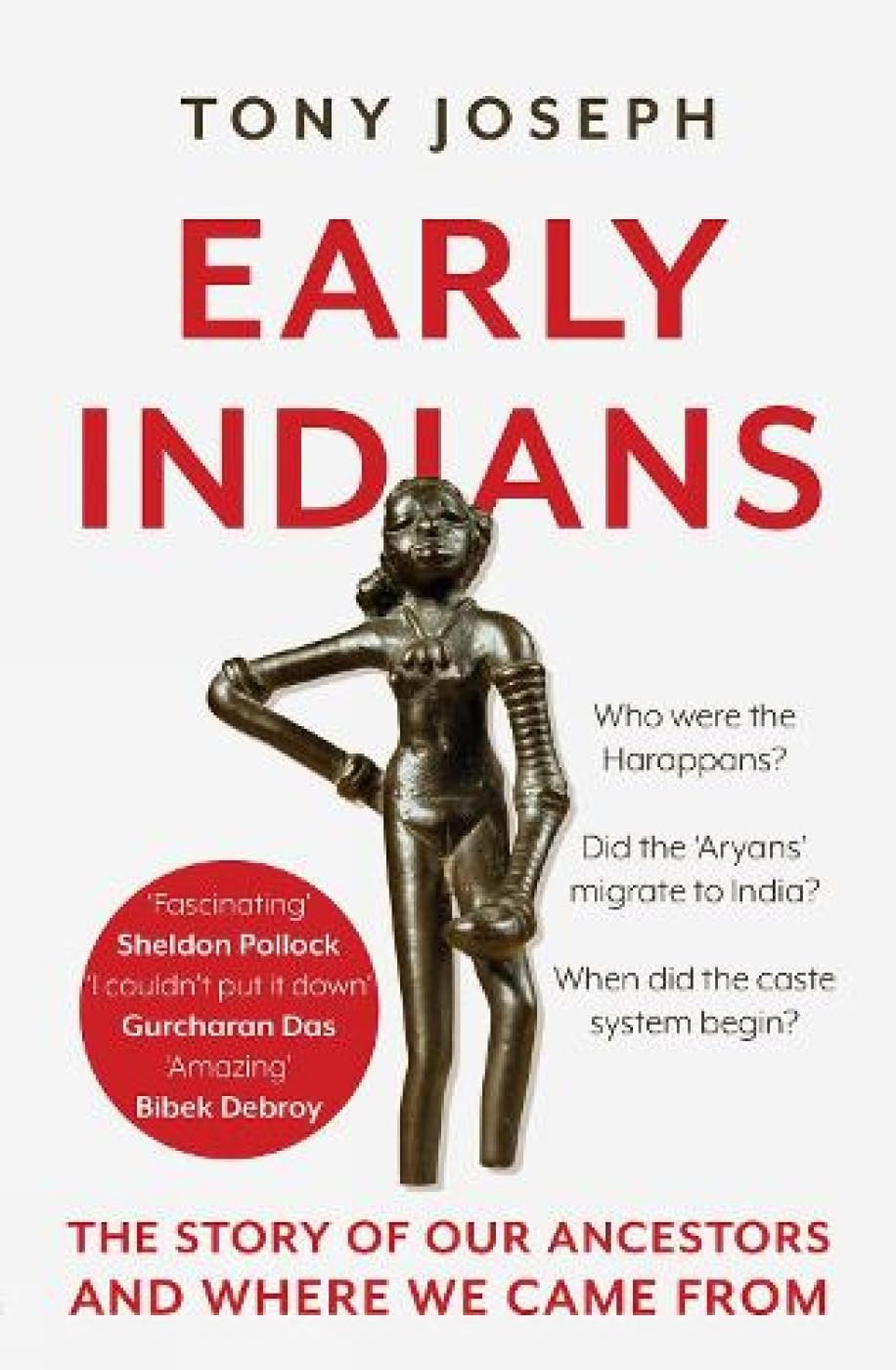Version 1.0.0 Early Indians: The Story of Our Ancestors and Where We Came From By Tony Joseph - Image 1