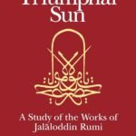 The Triumphal Sun By Annemarie Schimmel