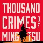 The Thousand Crimes of Ming Tsu By Tom Lin